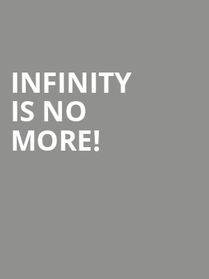 Infinity is no more