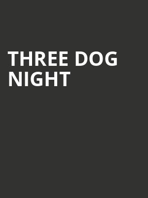 Three Dog Night, Riviera Theatre, Buffalo