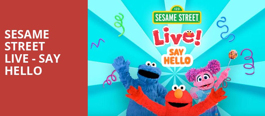 Sesame Street Live Say Hello, Sheas Buffalo Theatre, Buffalo