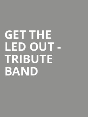 Get The Led Out Tribute Band, Town Ballroom, Buffalo