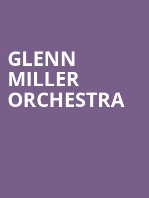 Glenn Miller Orchestra, Riviera Theatre, Buffalo