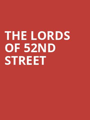 The Lords of 52nd Street Poster