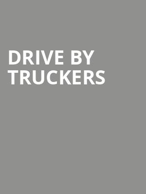Drive By Truckers, Town Ballroom, Buffalo