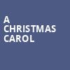 A Christmas Carol, Riviera Theatre, Buffalo