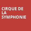 Cirque De La Symphonie, Kleinhans Music Hall, Buffalo