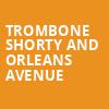Trombone Shorty And Orleans Avenue, Artpark Mainstage, Buffalo