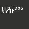 Three Dog Night, Riviera Theatre, Buffalo