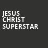 Jesus Christ Superstar, Sheas Buffalo Theatre, Buffalo
