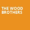 The Wood Brothers, Town Ballroom, Buffalo