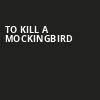To Kill A Mockingbird, Sheas Buffalo Theatre, Buffalo