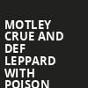 Motley Crue and Def Leppard with Poison, Highmark Stadium, Buffalo