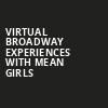 Virtual Broadway Experiences with MEAN GIRLS, Virtual Experiences for Buffalo, Buffalo